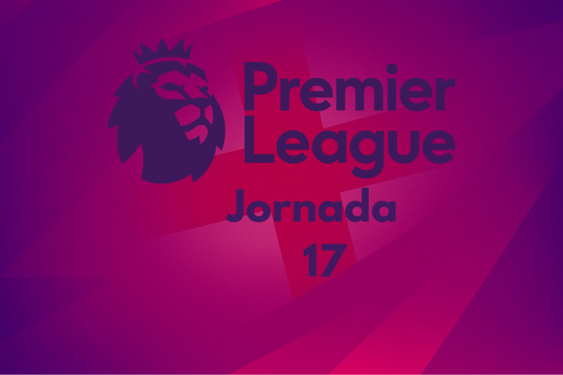 La Fórmula del Éxito: La Jornada 17 de la Premier League Desvela sus Secretos con Una Dosis Adrenalina